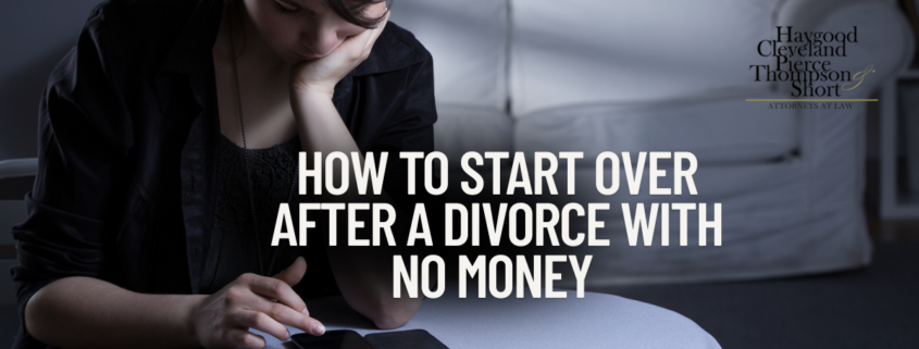 How to Start Over After a Divorce with No Money