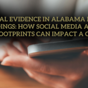 Digital Evidence in Alabama Divorce Proceedings: How Social Media and Digital Footprints Can Impact a Case
